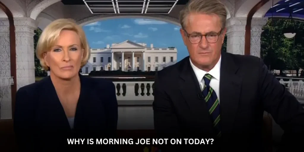 why is morning joe not on today?